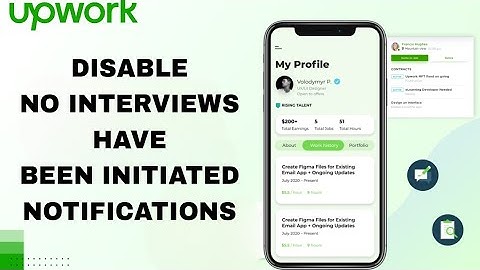 How To Disable And Turn Off No Interviews Have Been Initiated Notifications On Upwork Talent App