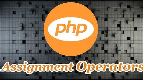 Epi - 45 Assignment Operators | PHP in Tamil