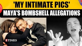 Liam Payne’s Dark Secret; Ex Maya Henry Accuses Singer Of Sharing Private Images | WATCH