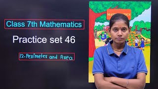 Standard 7th subject maths lesson number 12 perimeter and area practice set 46