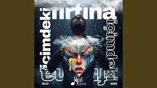 İçimdeki Fırtına Psychedelic, Experimental