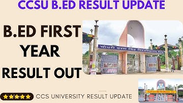 ccsu b.ed first year result | ccs university bed 1th year result 2022 | ccsu bed result update