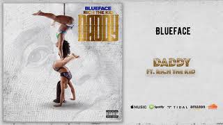 Blueface DADDY FT. RICH THE KID