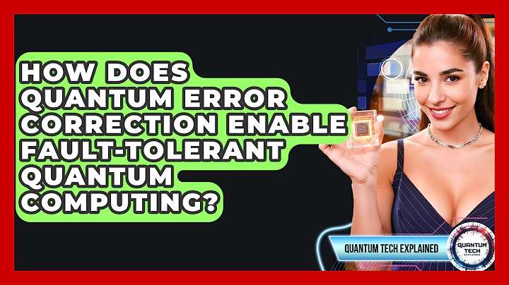 How Does Quantum Error Correction Enable Fault-tolerant Quantum Computing? - Quantum Tech Explained