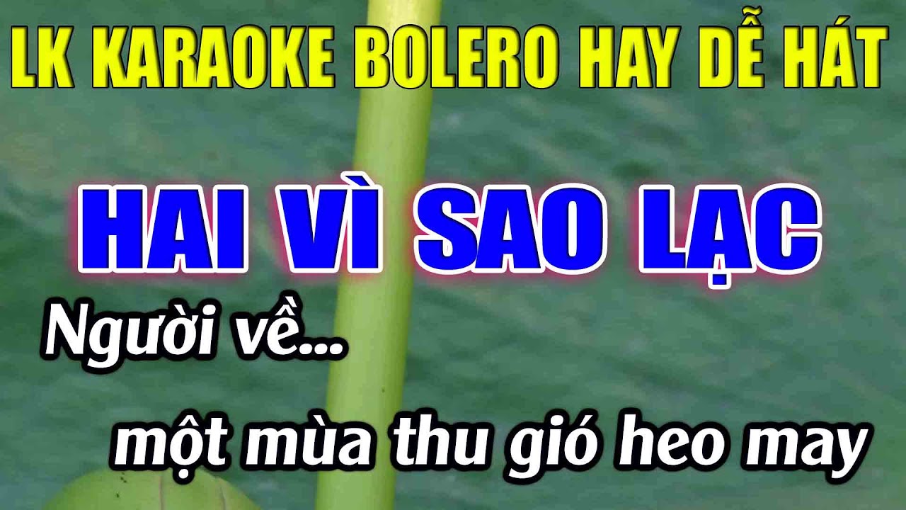 Liên Khúc Karaoke Tone Nam Dễ Hát Karaoke Hai Vì Sao Lạc Karaoke Lâm Nhạc Sống - Beat Mới