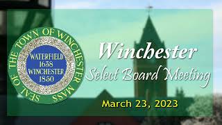 Winchester Select Board 3-13-23