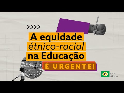 Equidade Étnico-racial na Educação | Todos Pela Educação