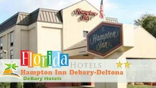 Hampton Inn Debary-Deltona - DeBary Hotels Florida
