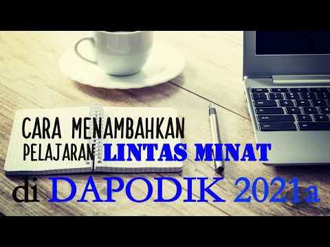 CARA MENAMBAHKAN PELAJARAN LINTAS MINAT di DAPODIK 2021a