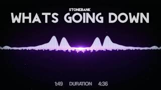 Stonebank - Whats Going Down