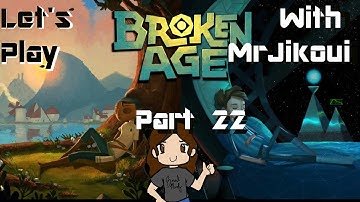 Broken Age Part 22 | Causing Problems to...to Fix Problems.
