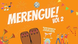 Merengue de los 80´s - 90´s  Vol. 2  #La Mejor mezcla de merengue para bailar y rumbear#