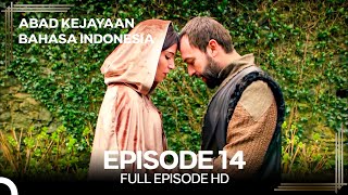 Abad Kejayaan Episode 14 (Bahasa Indonesia)