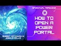 How To Open A Power Portal - Robert Hotchkin & Joshua Mills