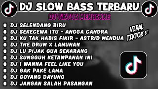DJ SLOWBASS TERBARU 2024 || DJ SELENDANB BIRU X LAMUNAN X DJ SEKECEWA ITU - ANGGA CANDRA