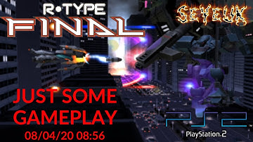 R-Type Final PS2 Gameplay [SeYeUK Gameplay]