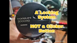 The Locking System of Shimano Torium 2000HG in the Clicker Button