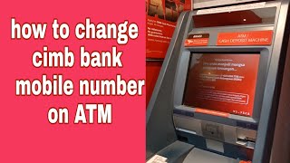 Cara mengubah nomor ponsel bank CIMB di ATM/mengubah nomor CIMB Clicks di ATM