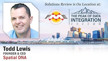Todd Lewis - Founder & CEO @ Spatial DNA | A @SolutionsReview On Location Interview at #FMEUC