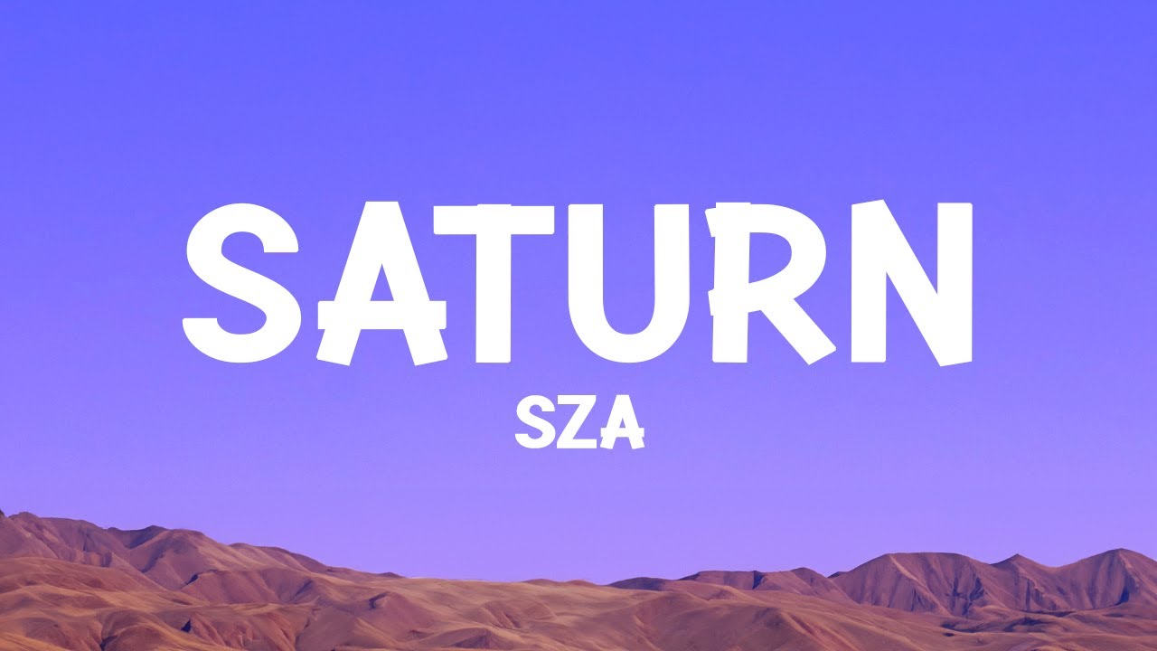 SZA - Saturn
