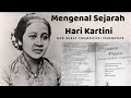 SEJARAH HARI KARTINI DI INDONESIA | EMANSIPASI WANITA