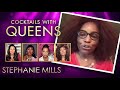💛 Cocktails with Queens - Stephanie Mills