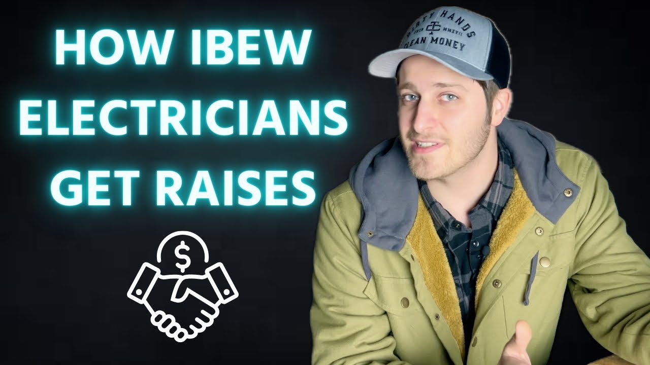 How Do Raises Work For Union Electricians YouTube How Do Raises Work For Union Electricians YouTube