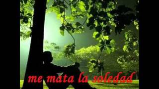 ME MATA LA SOLEDAD   --  TITO ROJAS  --  LETRA