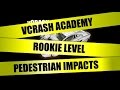 vCRASH Academy | Rookie Level Course | Setting up a Pedestrian Impact