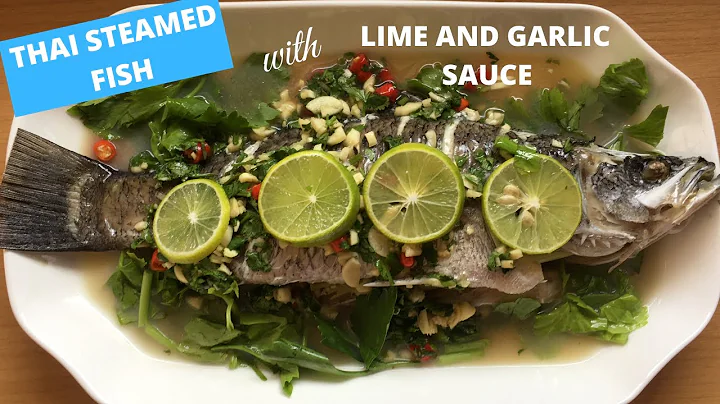 THAI STEAMED FISH WITH LIME AND GARLIC SAUCE |  STEAMED FISH - THAI STYLE | ปลากะพงนึ่งมะนาว