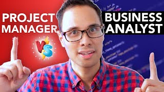 Project Manager vs Business Analyst - SKILLS YOU NEED &amp; CAREER OPPORTUNITIES?