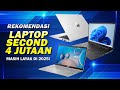 REKOMENDASI LAPTOP SECOND 4 JUTAAN LAYAK PAKAI TAHUN 2025!