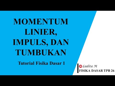 Tutorial Fisika Dasar 1 : Momentum Linier - PART I | #BelajarBarengDita