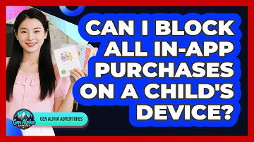 Can I Block All In-App Purchases On A Child