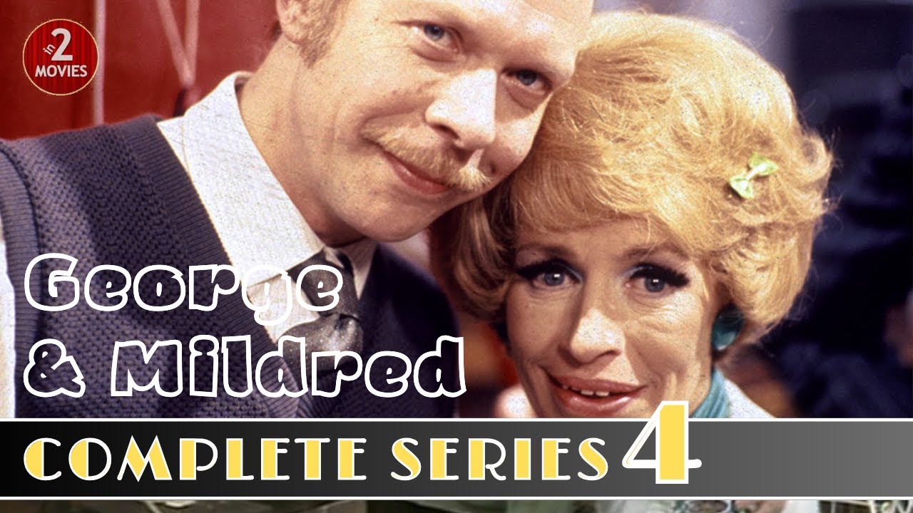 George & Mildred Full Episodes – Complete Series 4 (Yootha Joyce, Brian Murphy) #george&mildred