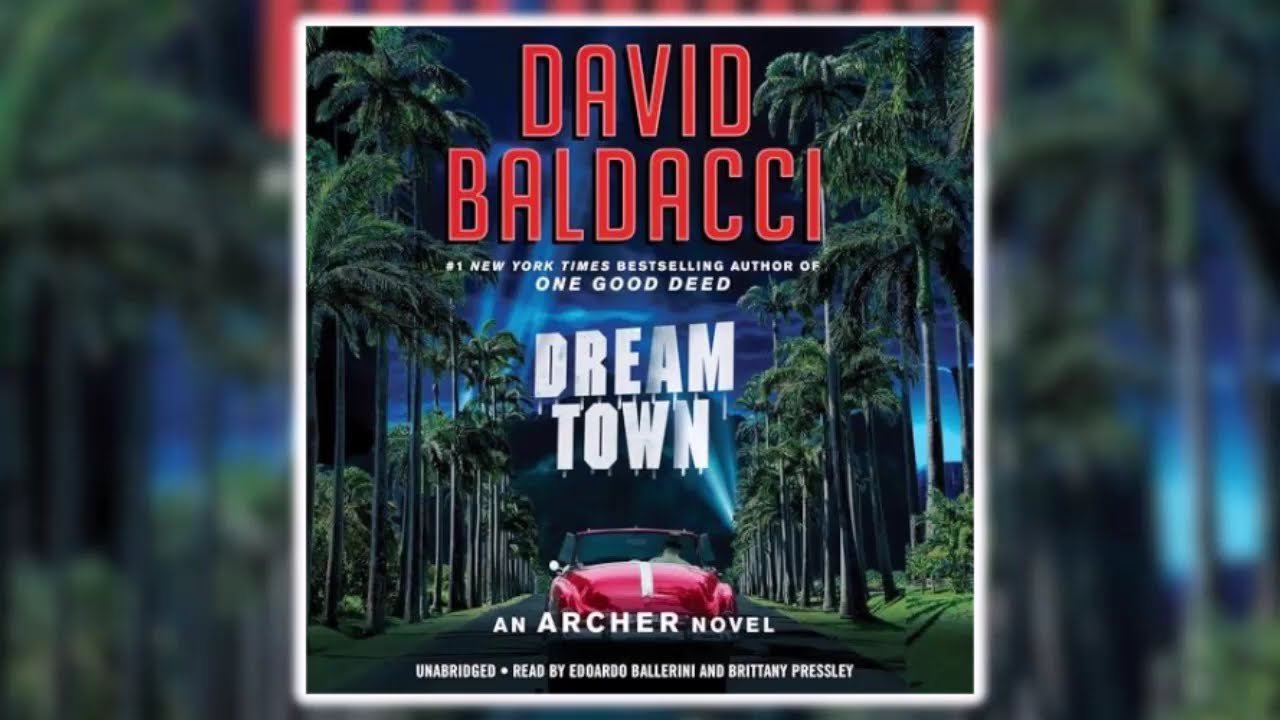 David Baldacci - Dream Town | Full Length Audiobook
