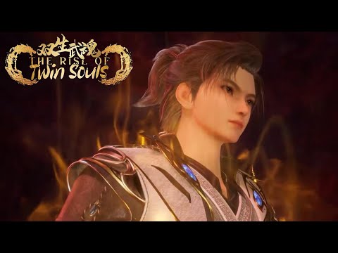 The Rise Of Twin Souls EP01 11 MULTI SUB 