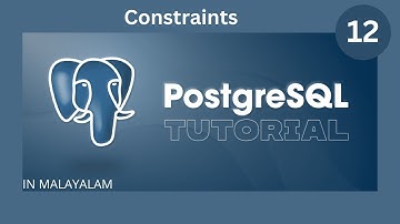 Constraints in SQL || PostgreSQL  Tutorial || Malayalam