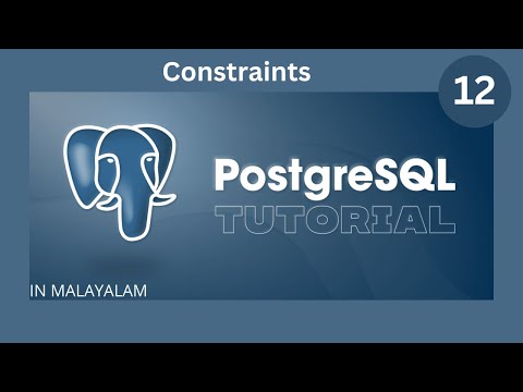 Constraints in SQL || PostgreSQL  Tutorial || Malayalam