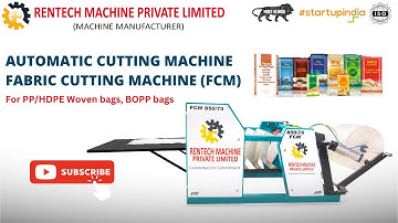 Automatic Bag Cutting Machine | Fabric Cutting Machine (FCM) for PP Bags by @rentechmachine