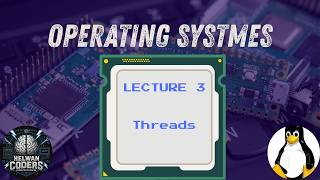 Operating Systems - 1 | Lecture 3 [ Threads - API ] | Helwan Coders