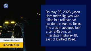 Jason Hernandez-Nguyen Killed in Rollover Car Accident on I-10 in Austin, TX