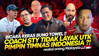 🔴🇮🇩BICARA KERAS !! TOWEL COACH STY TIDAK LAYAK KONTRAK LAGI DGN TIM INDONESIA NETIZEN JADI KESAL !!