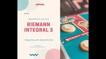 【Mathematical Analysis】Riemann integral 3