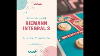 【Mathematical Analysis】Riemann integral 3