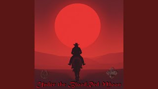 Under the Blood Red Moon (II)
