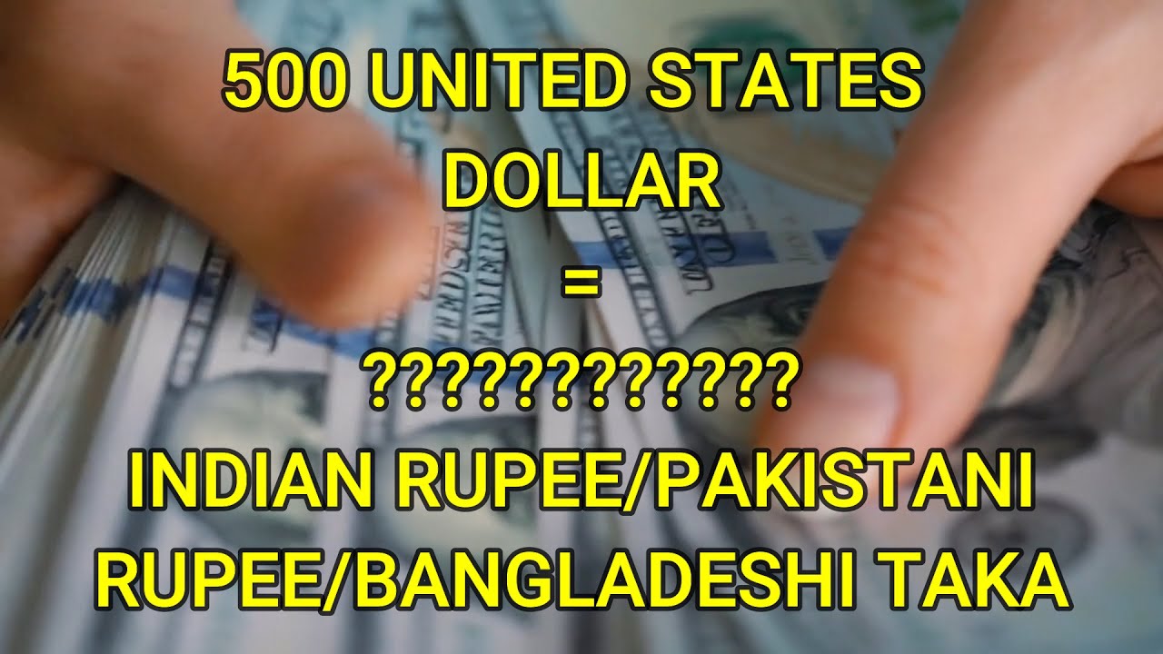 500 Dollars in Indian Rupees - 500 Dollar Kitna Hota Hai - 500 Dollar  Pakistani Rupees Taka - YouTube