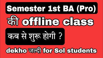 Semester 1st | When will the offline classes for BA programme start?| Sol du | BA offline class u...