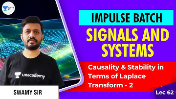 Causality and Stability in Terms of Laplace Transform - 2 | L 62 | Signals & Systems | Impulse Batch