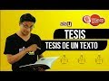 ¿Qué es la tesis de un texto?